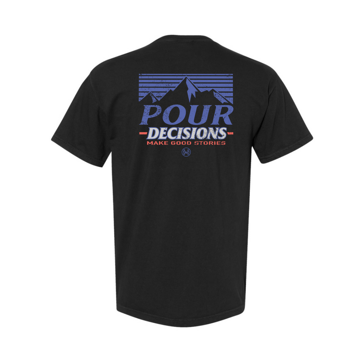 Pour Decisions T-Shirt