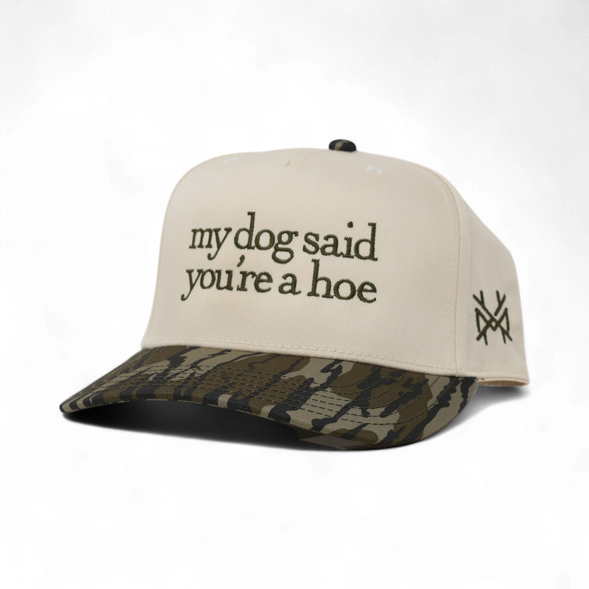 My Dog Said You're a Hoe Trucker Hat