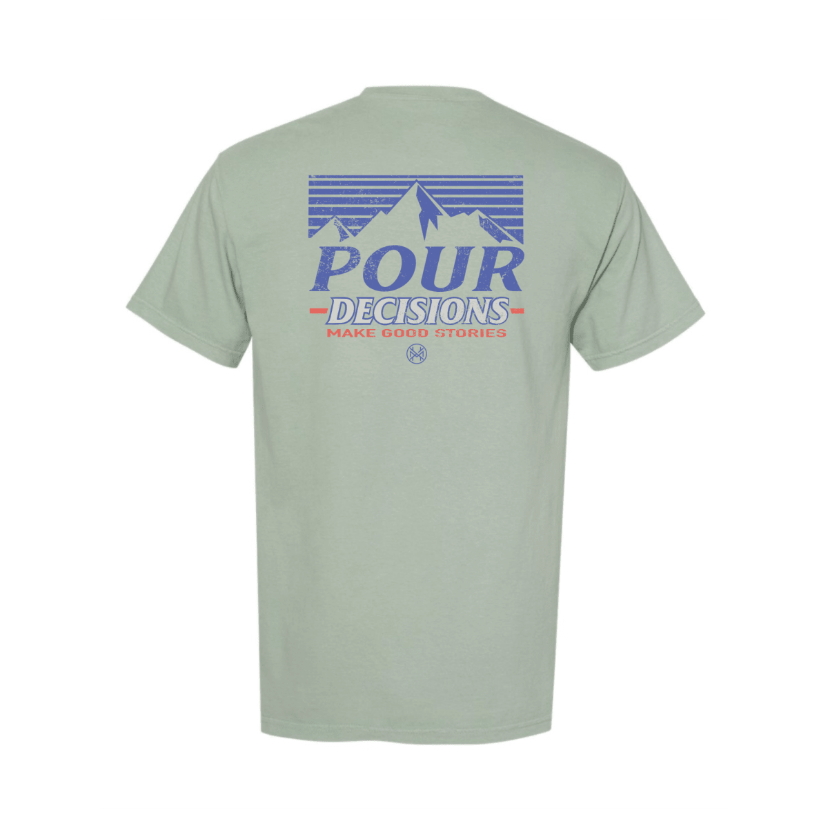 Pour Decisions T-Shirt